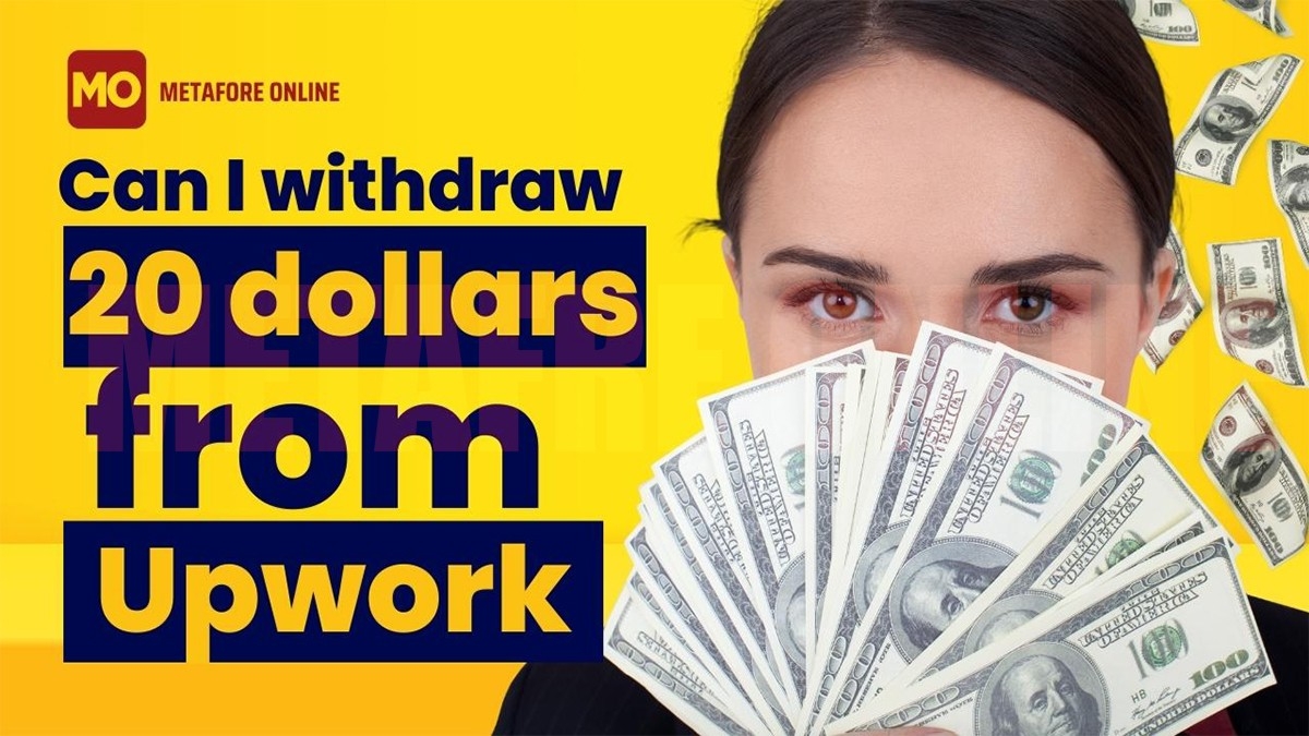 Can I withdraw 20 dollars from Upwork?