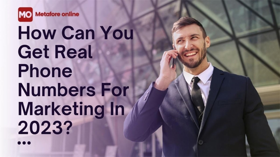 How Can You Get Real Phone Numbers For Marketing In 2023