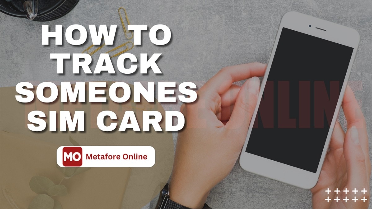 How to track someones sim card?