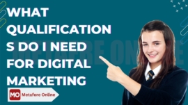 What qualifications do I need for digital marketing?